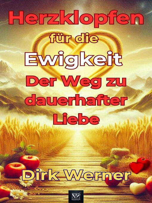 Title details for Herzklopfen für die Ewigkeit by Dirk Werner - Available